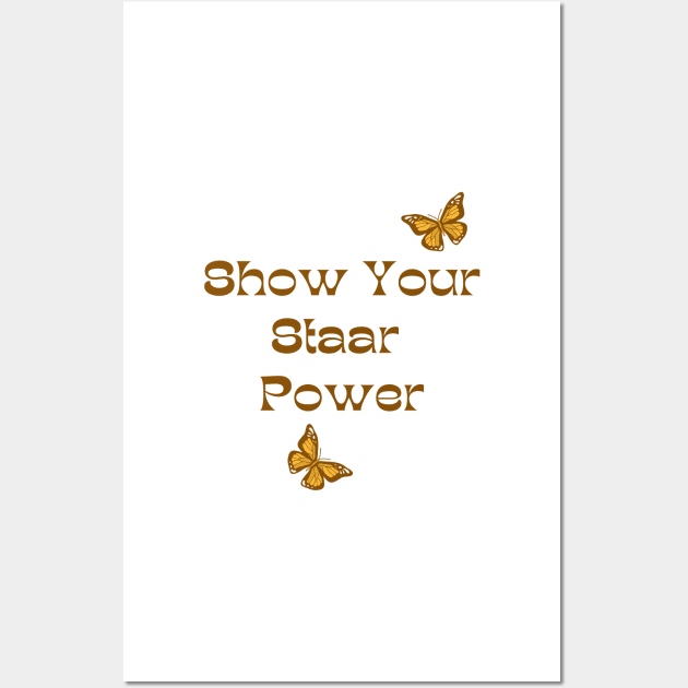 Show Your Staar Power Wall Art by manandi1